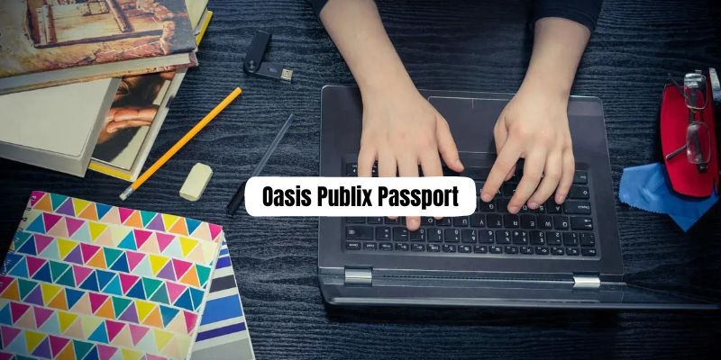 The Complete Guide to the Oasis Publix Passport